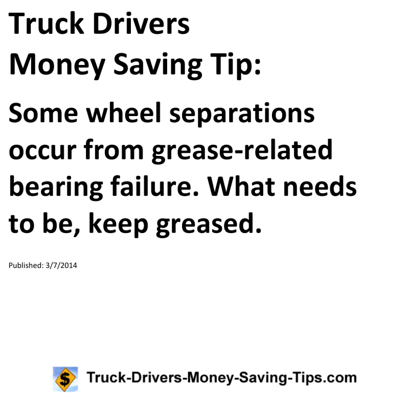 Truck Drivers Money Saving Tip for 03-07-2014