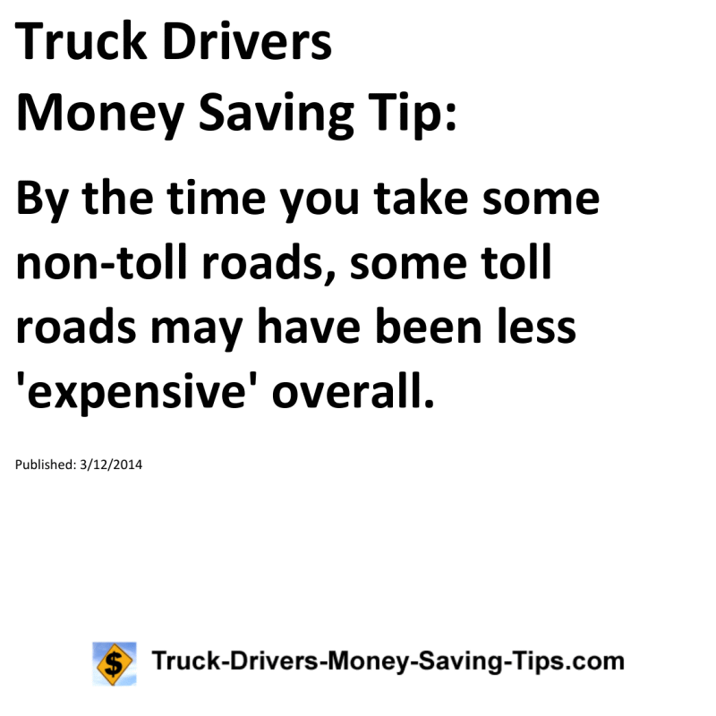 Truck Drivers Money Saving Tip for 03-12-2014