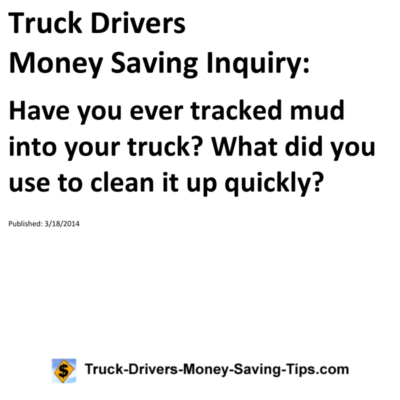 Truck Drivers Money Saving Inquiry for 03-18-2014