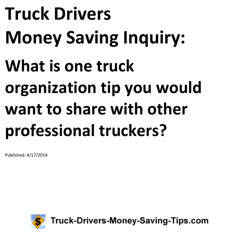 Truck Drivers Money Saving Inquiry for 04-17-2014