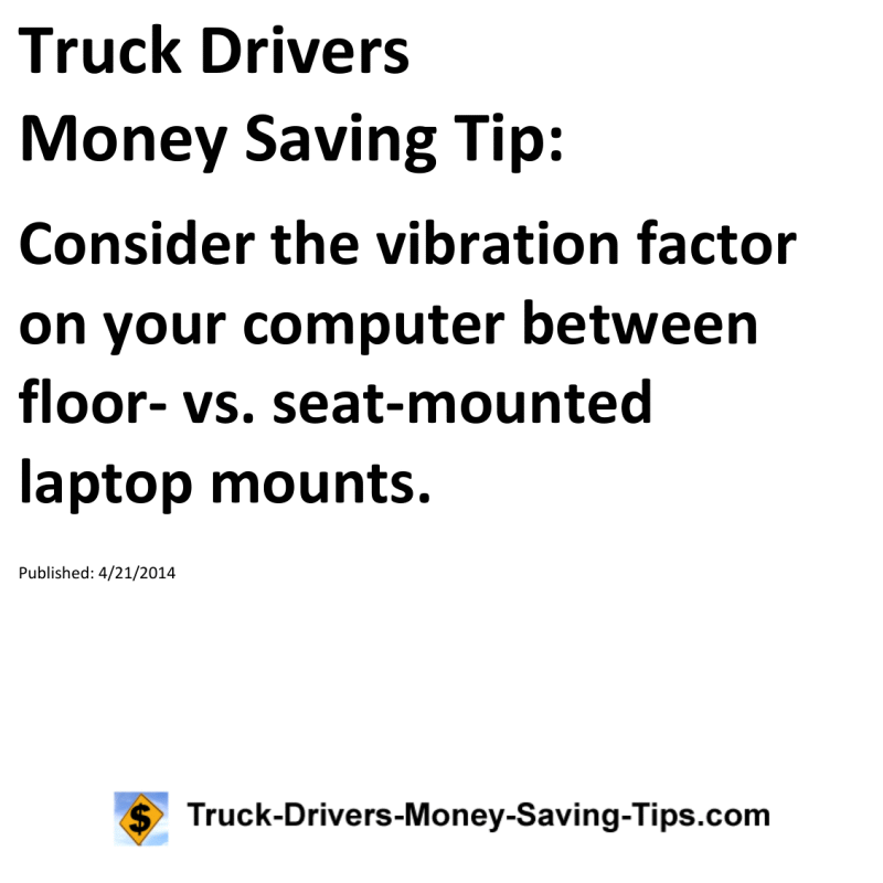 Truck Drivers Money Saving Tip for 04-21-2014