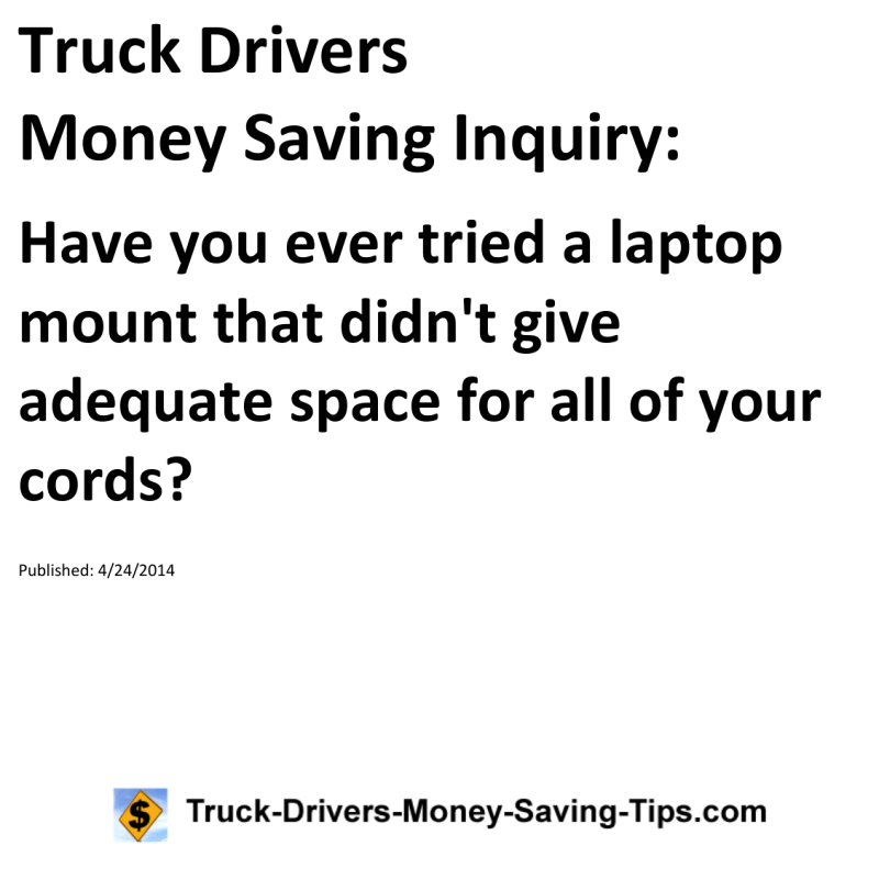 Truck Drivers Money Saving Inquiry for 04-24-2014