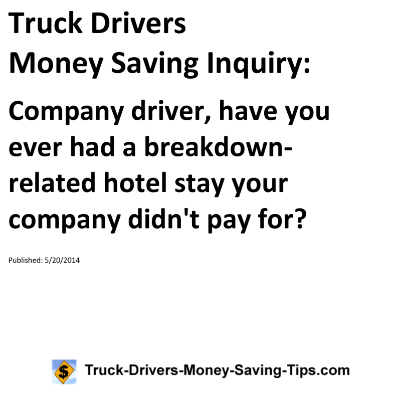 Truck Drivers Money Saving Inquiry for 05-20-2014