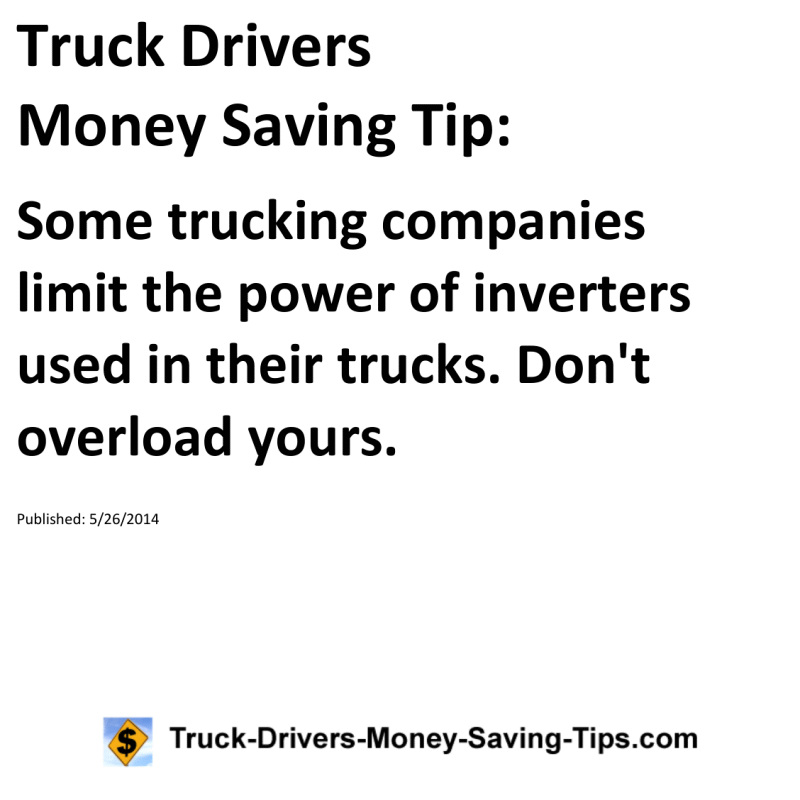 Truck Drivers Money Saving Tip for 05-26-2014