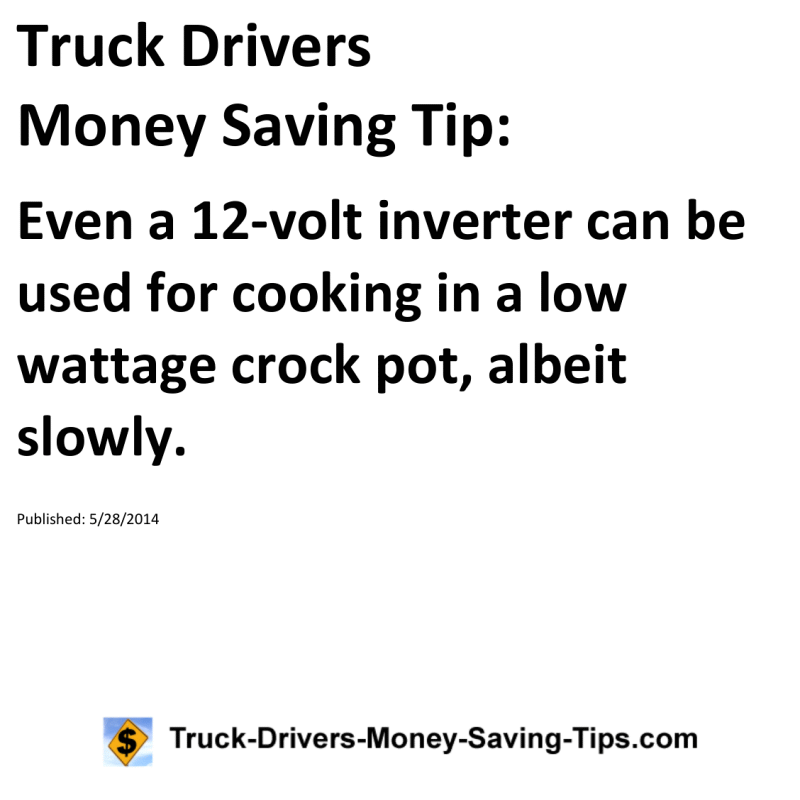 Truck Drivers Money Saving Tip for 05-28-2014