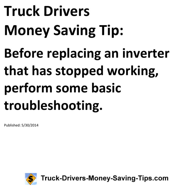 Truck Drivers Money Saving Tip for 05-30-2014