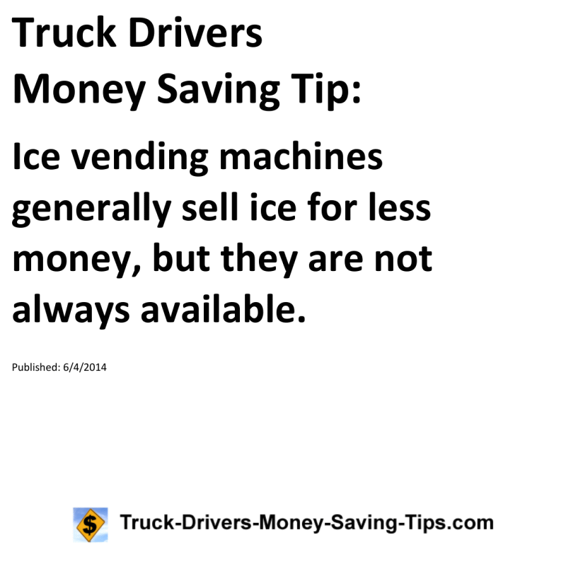 Truck Drivers Money Saving Tip for 06-04-2014