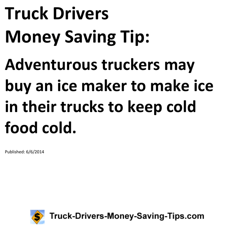 Truck Drivers Money Saving Tip for 06-06-2014