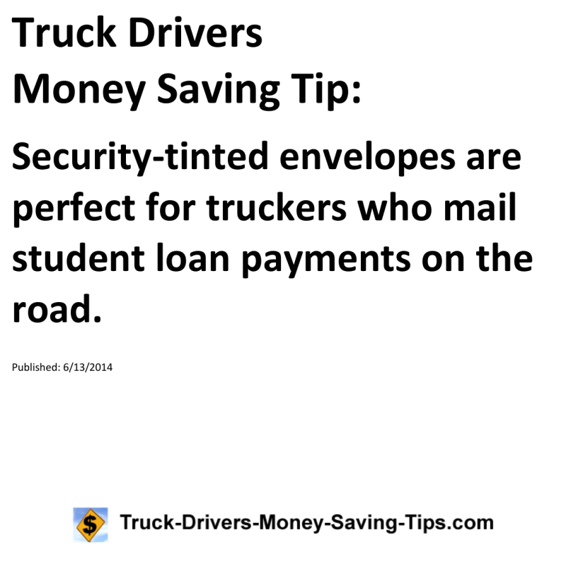 Truck Drivers Money Saving Tip for 06-13-2014