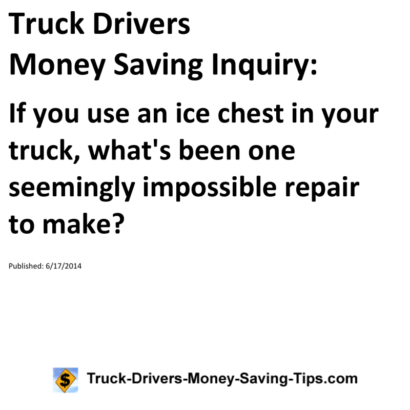 Truck Drivers Money Saving Inquiry for 06-17-2014