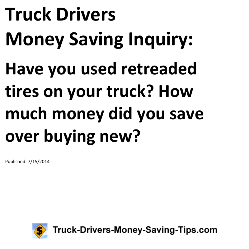 Truck Drivers Money Saving Inquiry for 07-15-2014