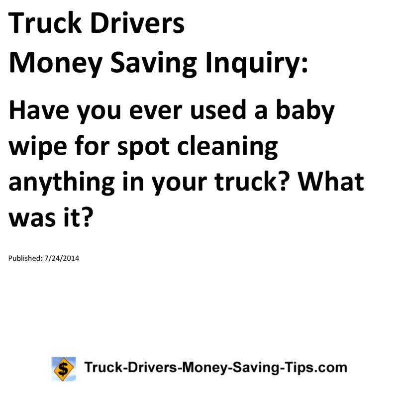 Truck Drivers Money Saving Inquiry for 07-24-2014