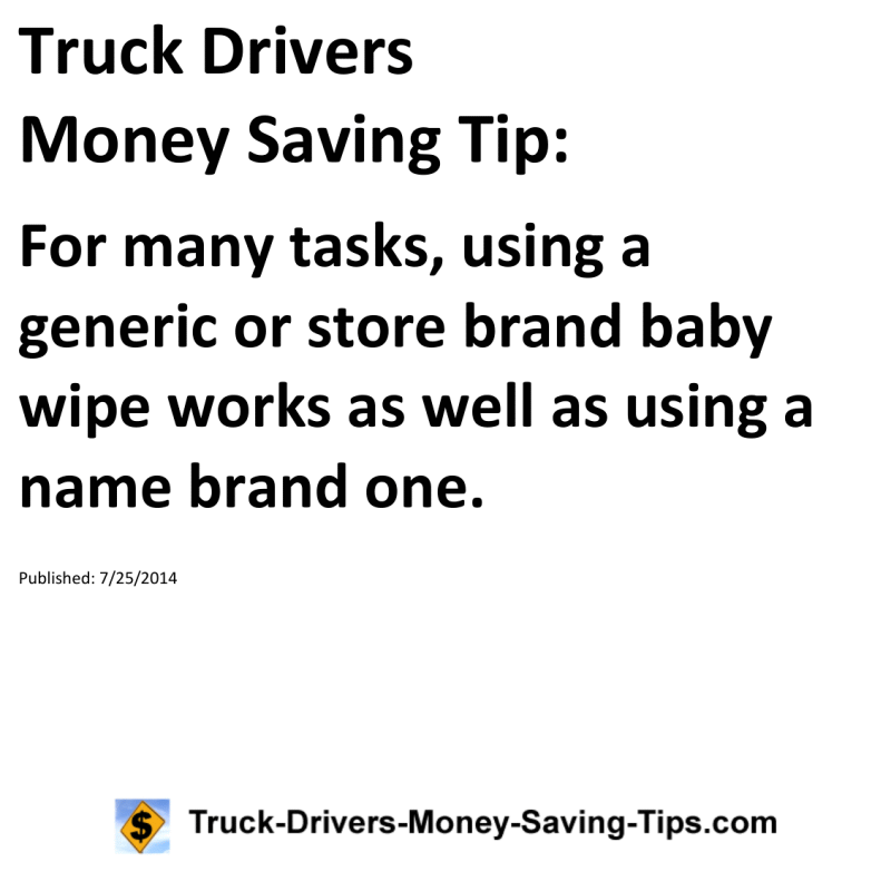 Truck Drivers Money Saving Tip for 07-25-2014