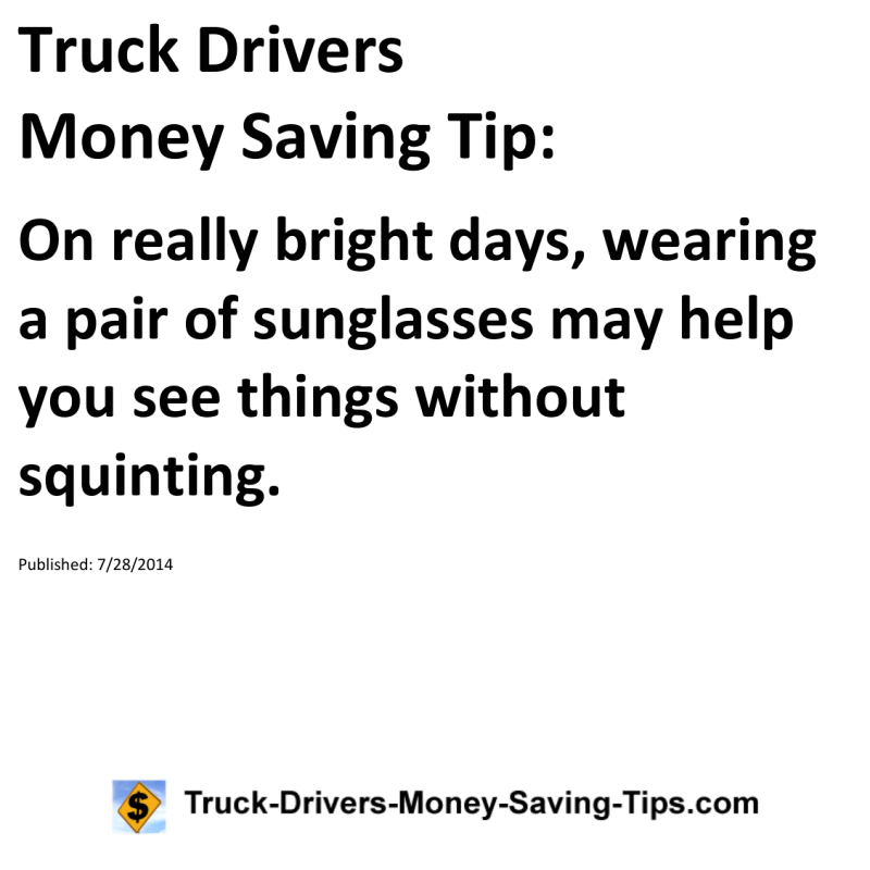 Truck Drivers Money Saving Tip for 07-28-2014