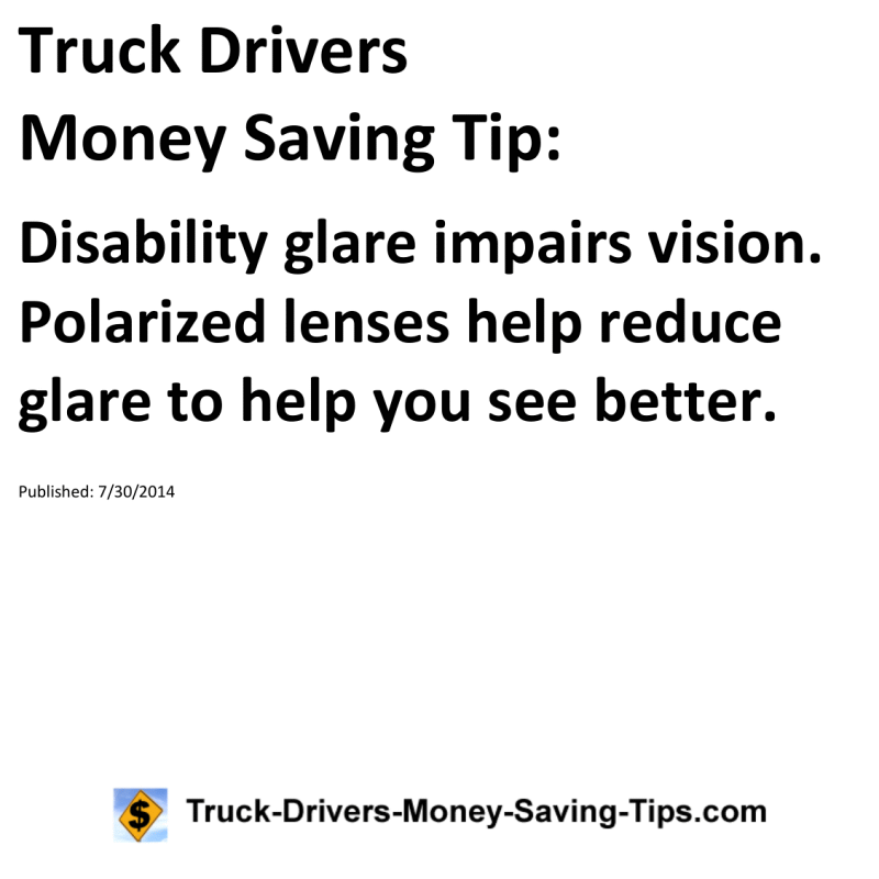 Truck Drivers Money Saving Tip for 07-30-2014