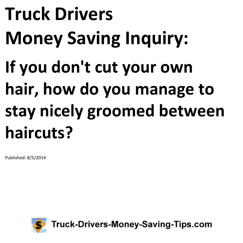 Truck Drivers Money Saving Inquiry for 08-05-2014