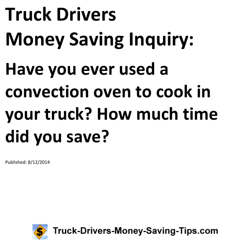 Truck Drivers Money Saving Inquiry for 08-12-2014