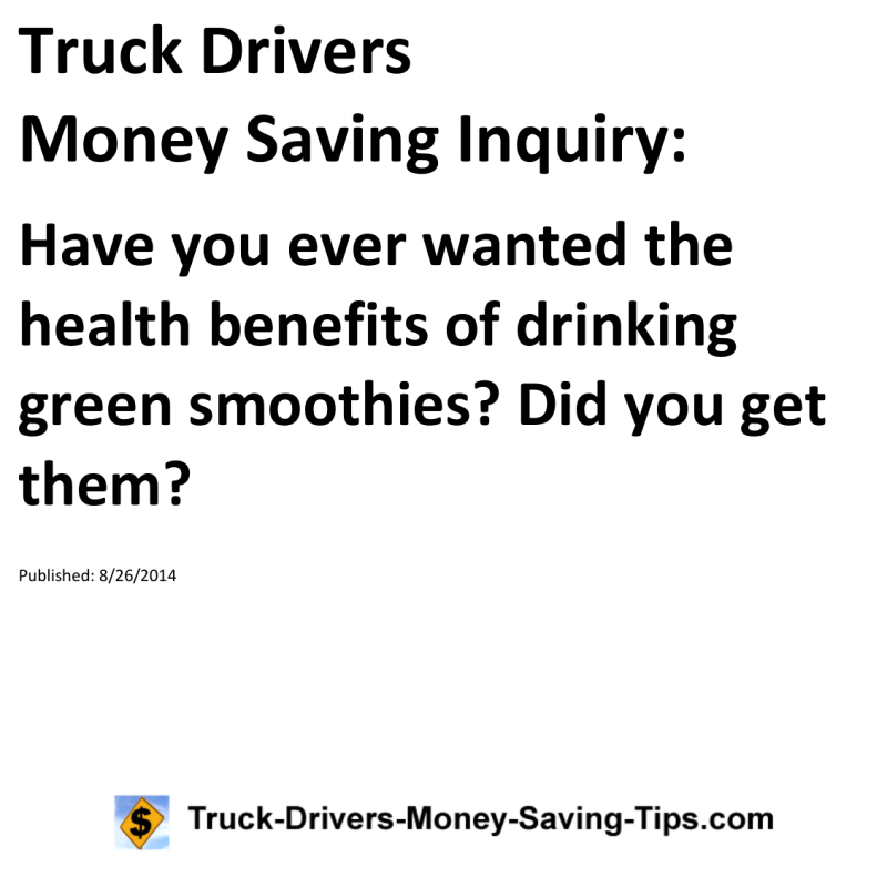 Truck Drivers Money Saving Inquiry for 08-26-2014