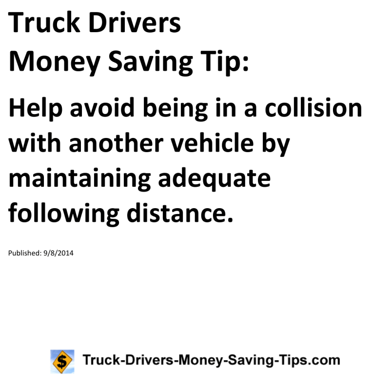 Truck Drivers Money Saving Tip for 09-08-2014