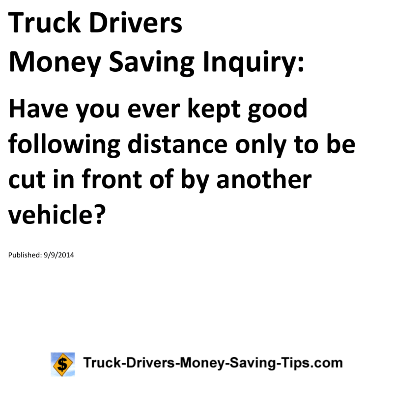 Truck Drivers Money Saving Inquiry for 09-09-2014