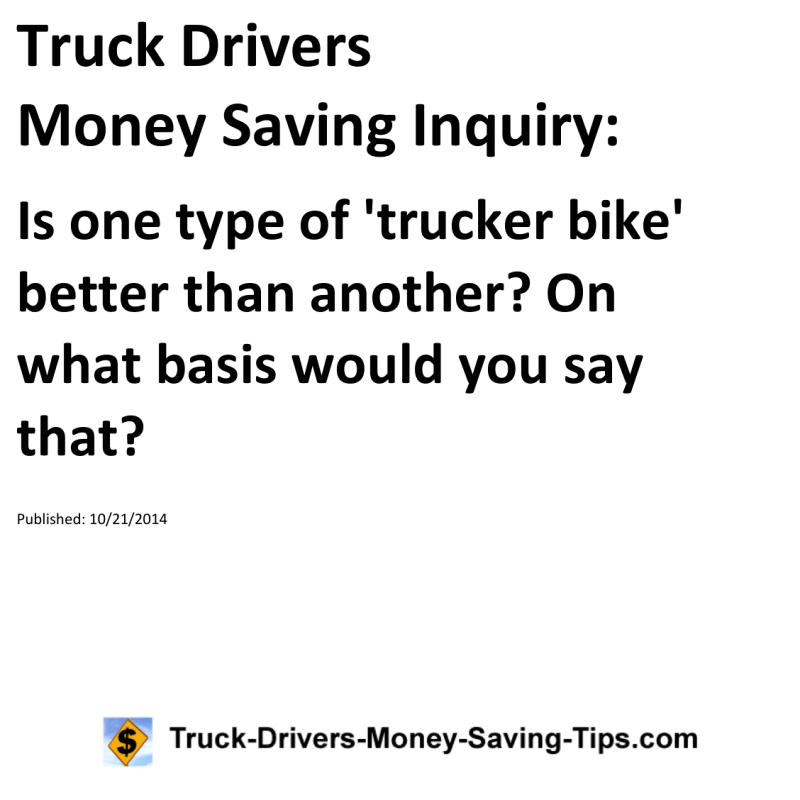 Truck Drivers Money Saving Inquiry for 10-21-2014