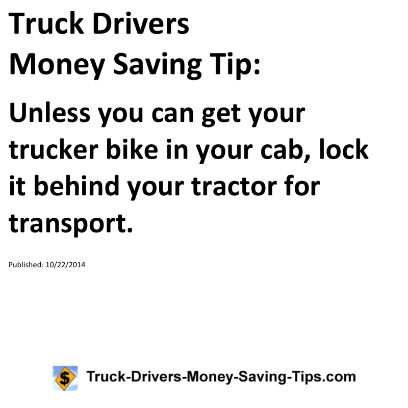 Truck Drivers Money Saving Tip for 10-22-2014