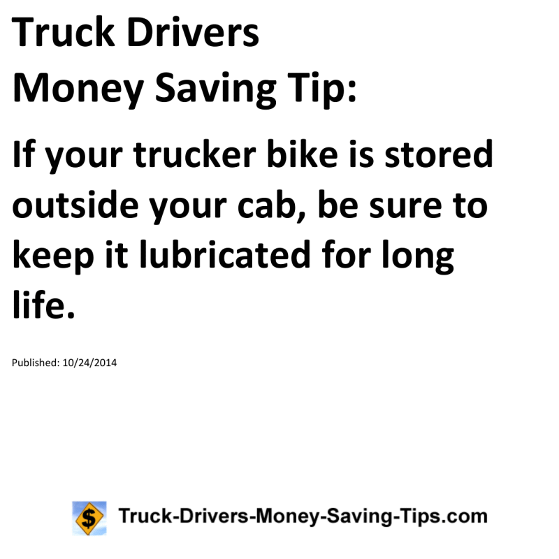 Truck Drivers Money Saving Tip for 10-24-2014