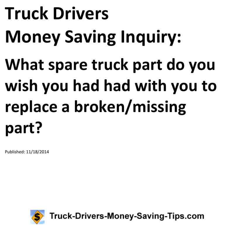 Truck Drivers Money Saving Inquiry for 11-18-2014