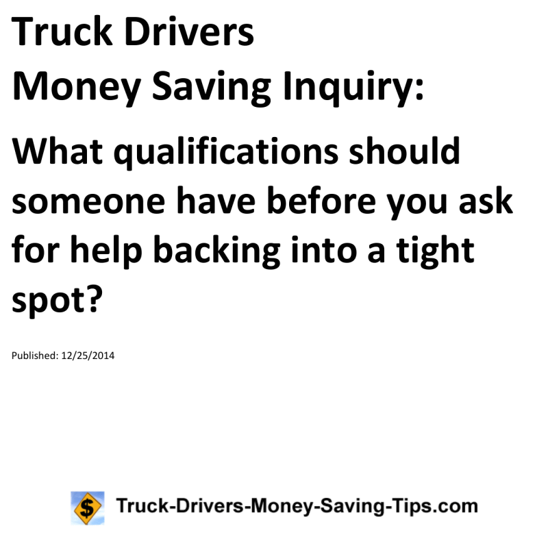 Truck Drivers Money Saving Inquiry for 12-25-2014