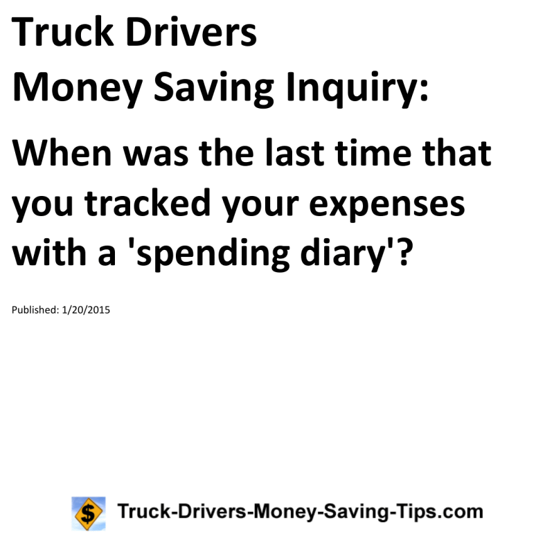 Truck Drivers Money Saving Inquiry for 01-20-2015