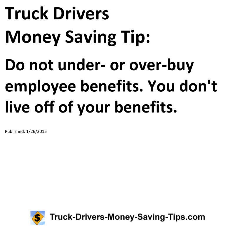 Truck Drivers Money Saving Tip for 01-26-2015