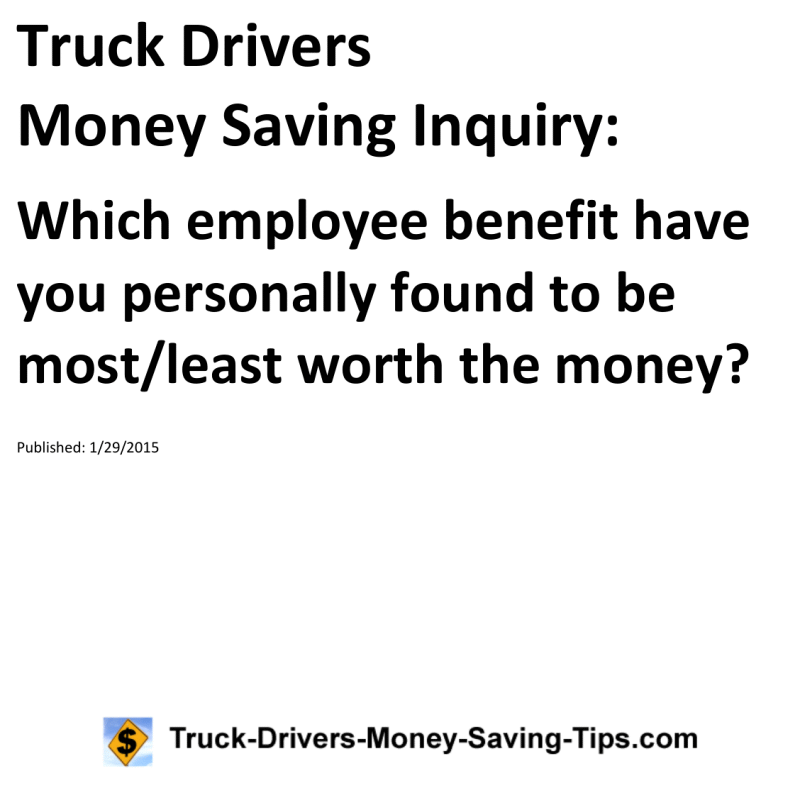 Truck Drivers Money Saving Inquiry for 01-29-2015