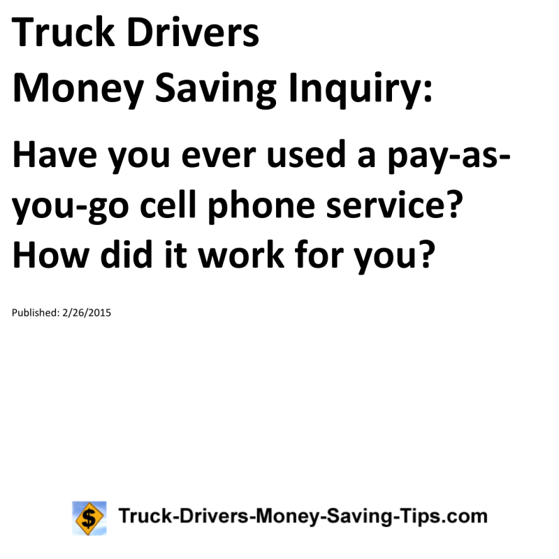 Truck Drivers Money Saving Inquiry for 02-26-2015