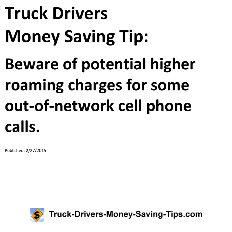 Truck Drivers Money Saving Tip for 02-27-2015