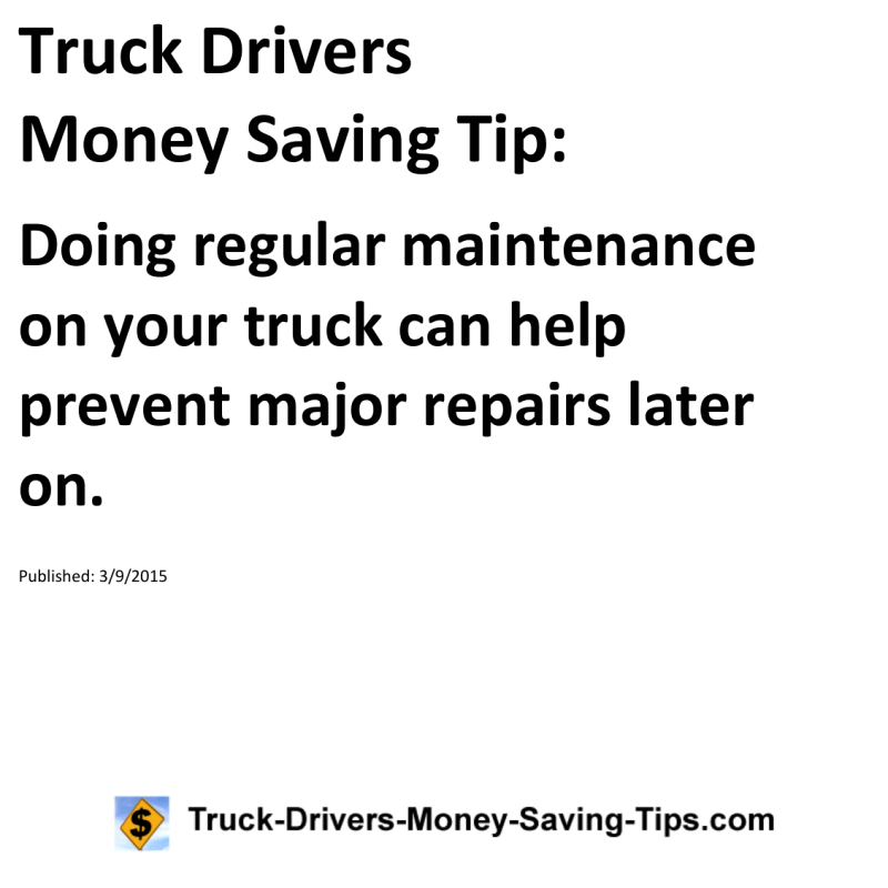 Truck Drivers Money Saving Tip for 03-09-2015