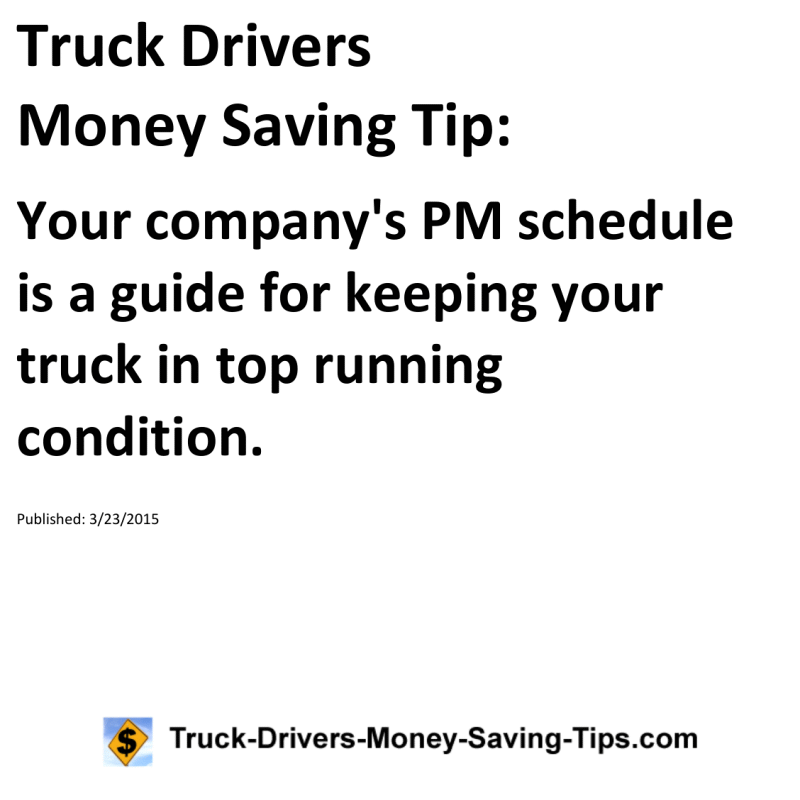 Truck Drivers Money Saving Tip for 03-23-2015