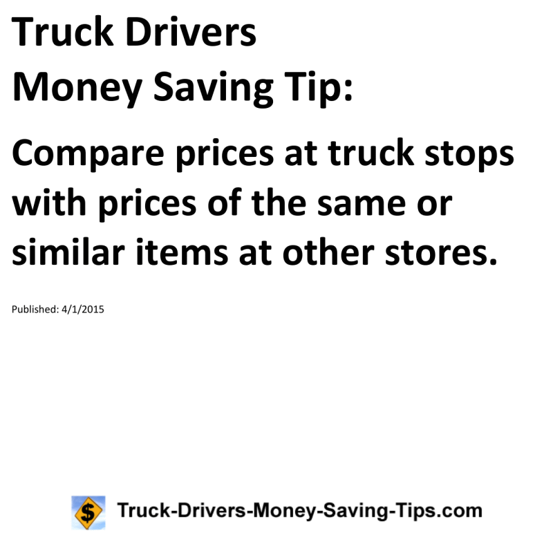 Truck Drivers Money Saving Tip for 04-01-2015