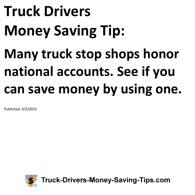 Truck Drivers Money Saving Tip for 04-03-2015