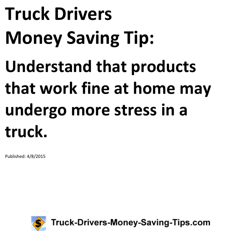 Truck Drivers Money Saving Tip for 04-08-2015