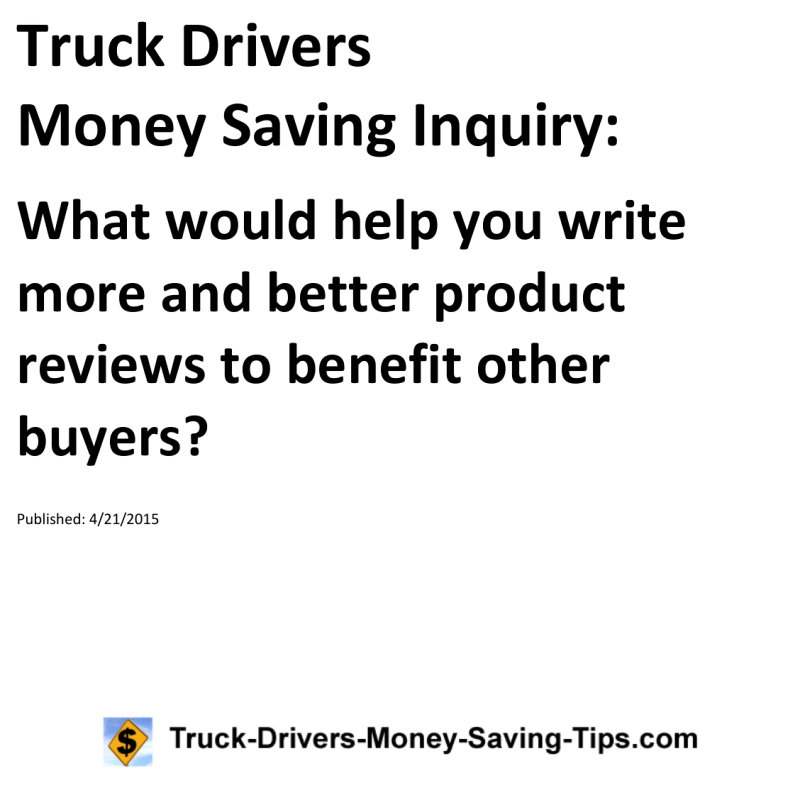 Truck Drivers Money Saving Inquiry for 04-21-2015