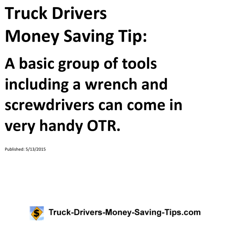 Truck Drivers Money Saving Tip for 05-13-2015