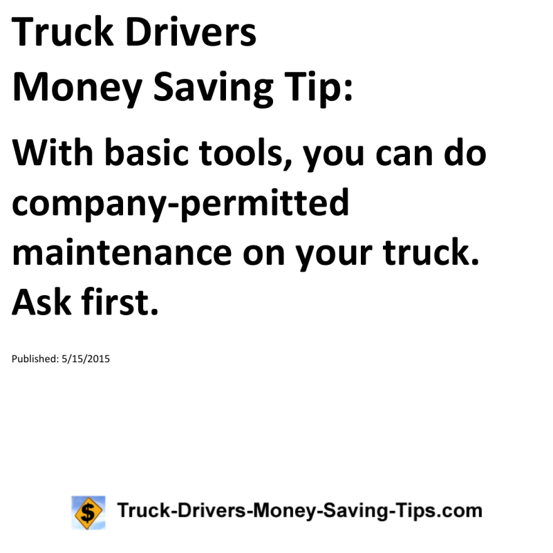 Truck Drivers Money Saving Tip for 05-15-2015