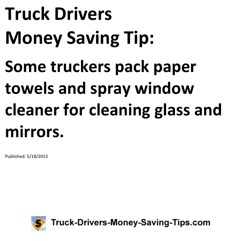 Truck Drivers Money Saving Tip for 05-18-2015