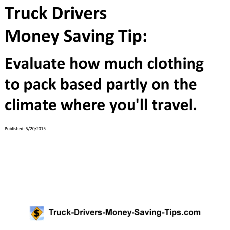 Truck Drivers Money Saving Tip for 05-20-2015