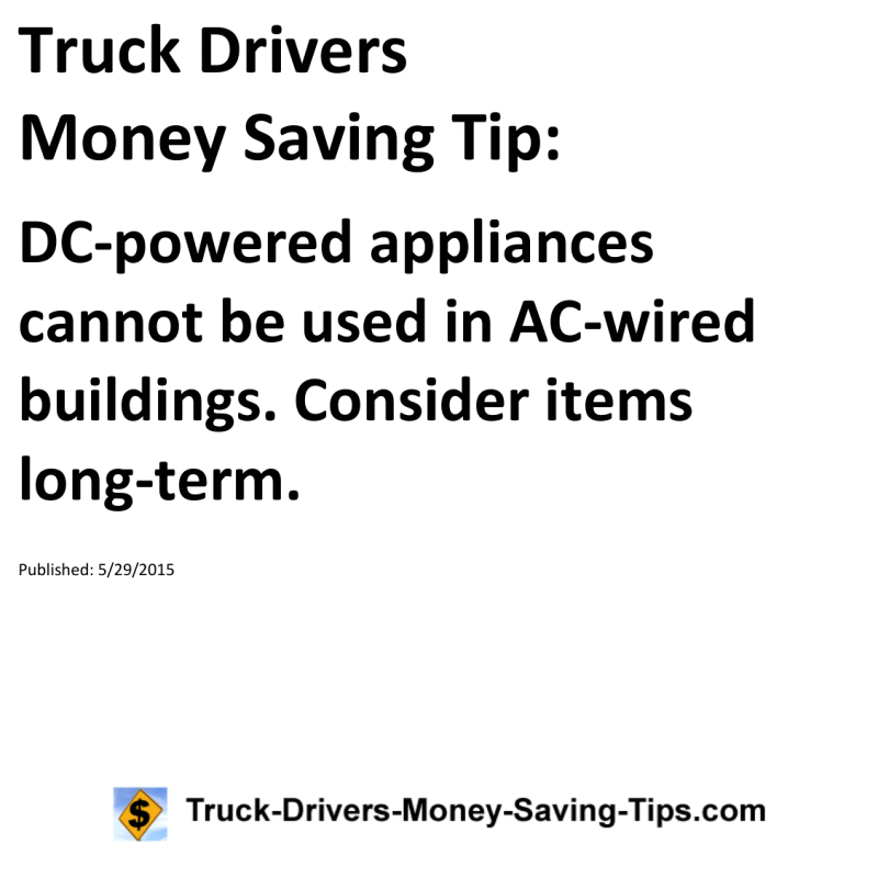 Truck Drivers Money Saving Tip for 05-29-2015