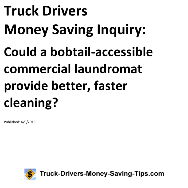 Truck Drivers Money Saving Inquiry for 06-09-2015