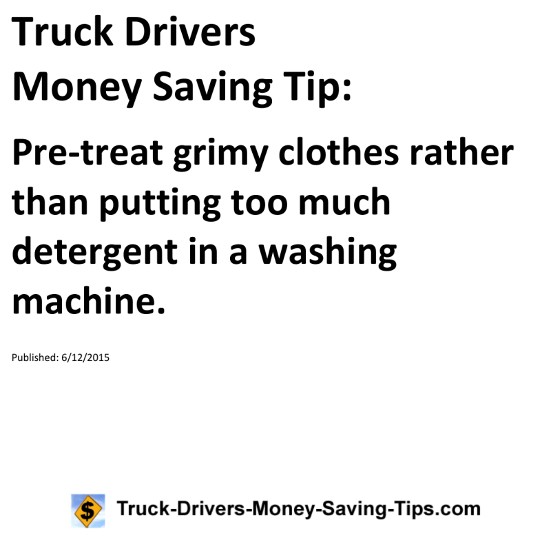 Truck Drivers Money Saving Tip for 06-12-2015