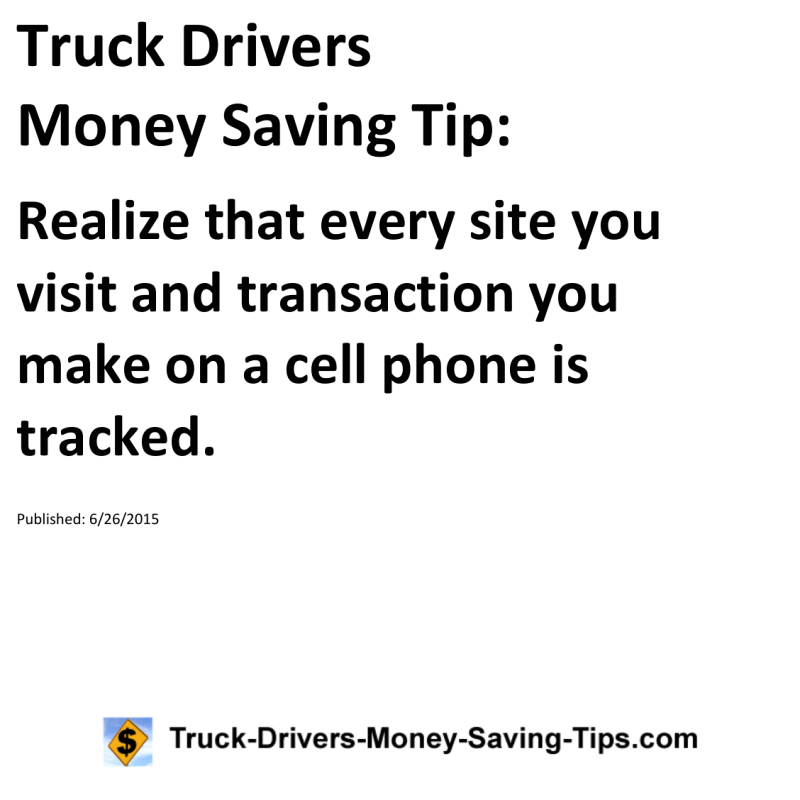 Truck Drivers Money Saving Tip for 06-26-2015