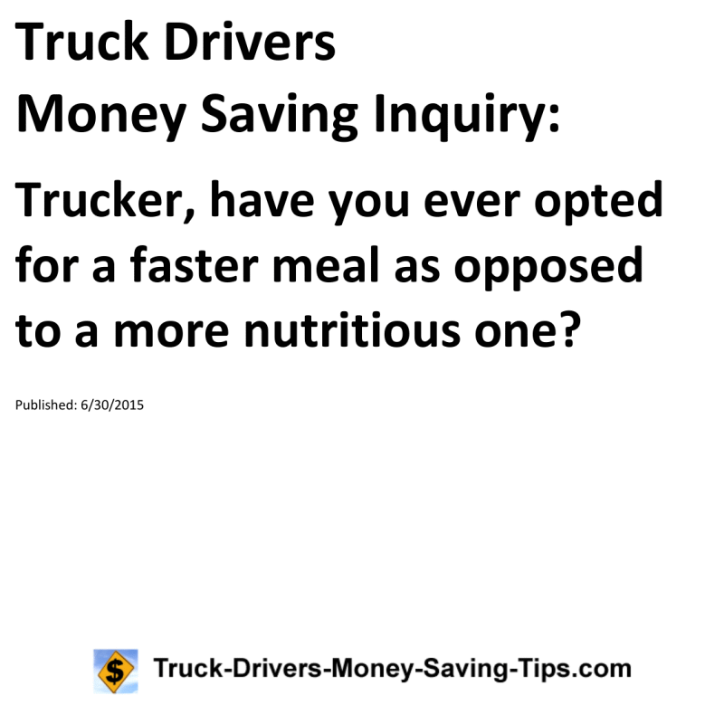 Truck Drivers Money Saving Inquiry for 06-30-2015