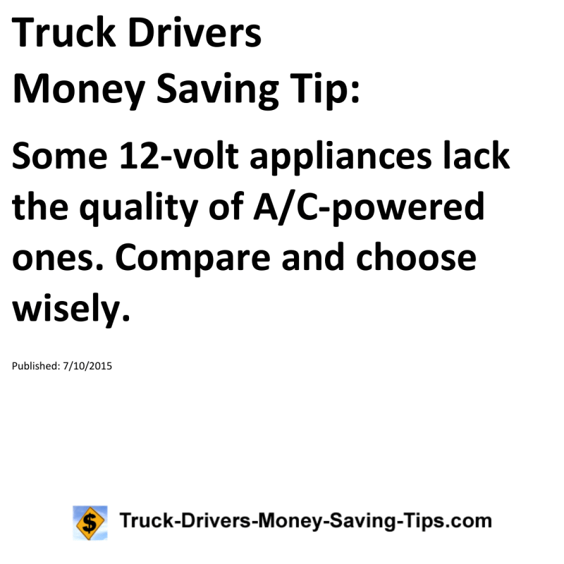 Truck Drivers Money Saving Tip for 07-10-2015